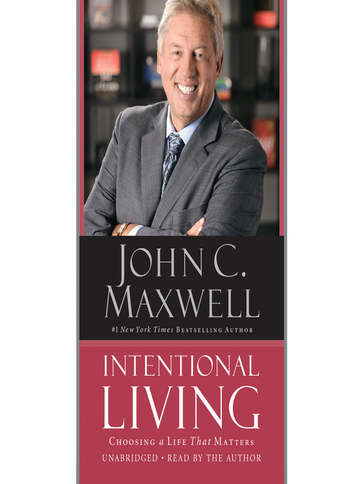 Title details for Intentional Living by John C. Maxwell - Available